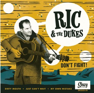 Ric & The Dukes - Don't Figght + 3 - Klik op de afbeelding om het venster te sluiten